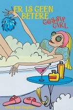 Gossip Girl 7 - Er is geen betere